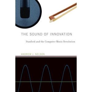 Andrew J. Nelson The Sound Of Innovation