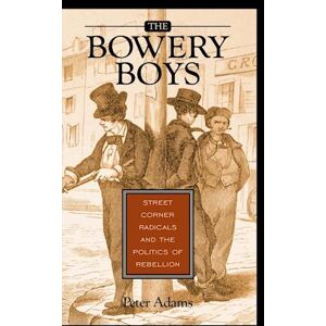 Peter Adams The Bowery Boys