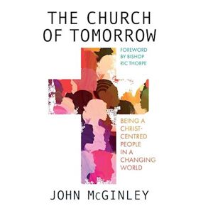 John Mcginley The Church Of Tomorrow