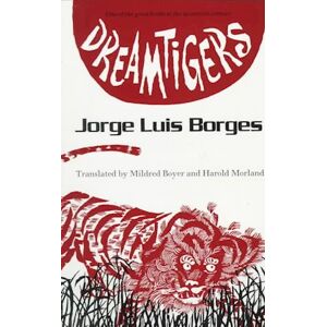 Jorge Luis Borges Dreamtigers