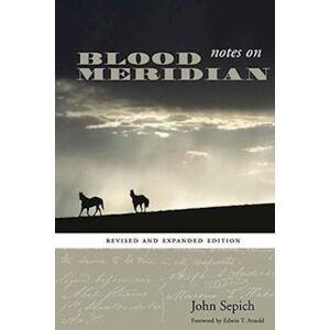 John Sepich Notes On Blood Meridian