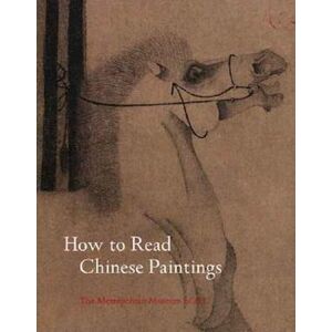 Maxwell K. Hearn How To Read Chinese Paintings