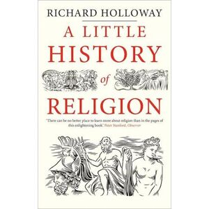 Richard Holloway A Little History Of Religion