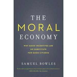 Samuel Bowles The Moral Economy