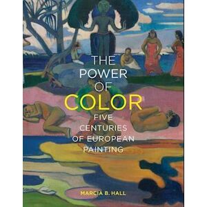 Marcia B. Hall The Power Of Color