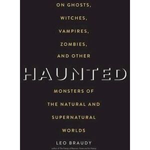 Leo Braudy Haunted