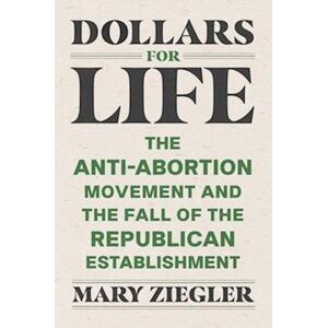 Mary Ziegler Dollars For Life