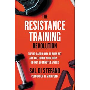 Sal Di Stefano The Resistance Training Revolution