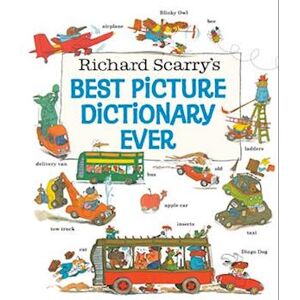 Richard Scarry'S Best Picture Dictionary Ever