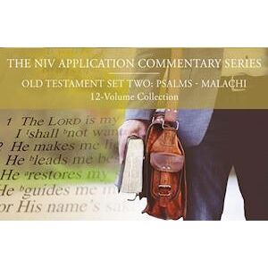 Gerald H. Wilson The Niv Application Commentary, Old Testament Set Two: Psalms-Malachi, 12-Volume Collection