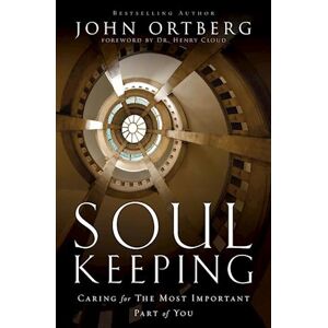 John Ortberg Soul Keeping