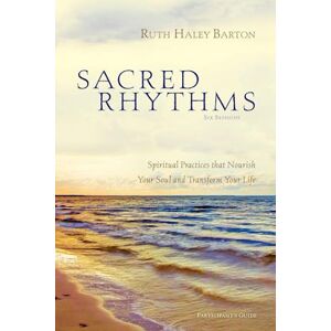 Ruth Haley Barton Sacred Rhythms Participant'S Guide