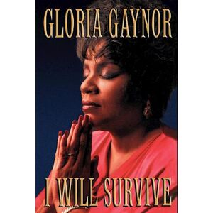 Gloria Gaynor I Will Survive