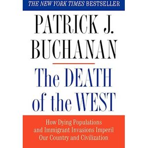 Patrick J. Buchanan The Death Of The West