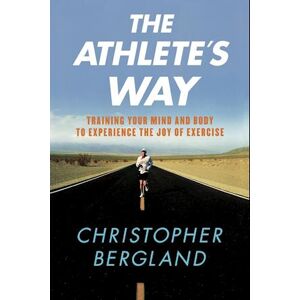 Christopher Bergland The Athlete'S Way