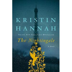 Kristin Hannah The Nightingale