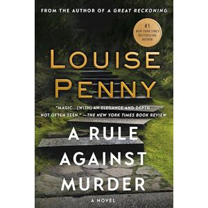 Louise Penny A Rule Against Murder