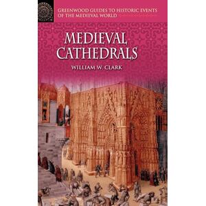 William W. Clark Medieval Cathedrals