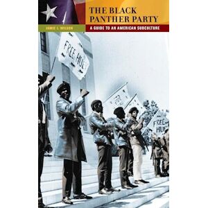 Jamie J. Wilson The Black Panther Party