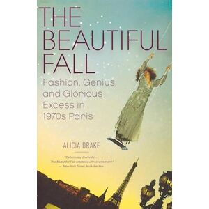 Alicia Drake The Beautiful Fall