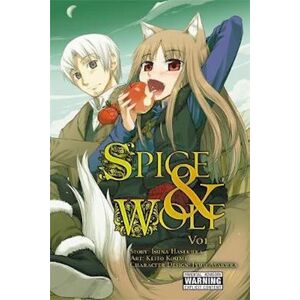 Isuna Hasekura Spice And Wolf, Vol. 1 (Manga)