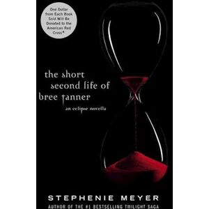 Stephenie Meyer The Short Second Life Of Bree Tanner