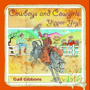 Gail Gibbons Cowboys And Cowgirls