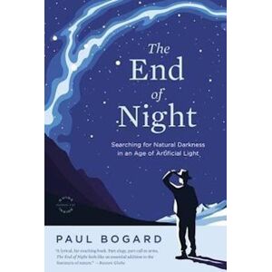 Paul Bogard The End Of Night