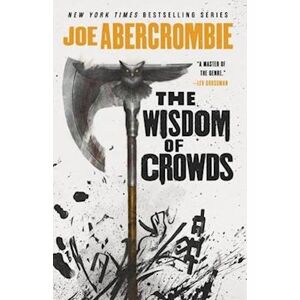 Joe Abercrombie The Wisdom Of Crowds
