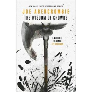 Joe Abercrombie The Wisdom Of Crowds