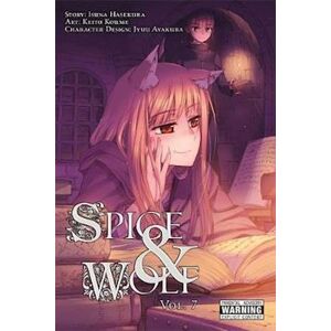 Isuna Hasekura Spice And Wolf, Vol. 7 (Manga)