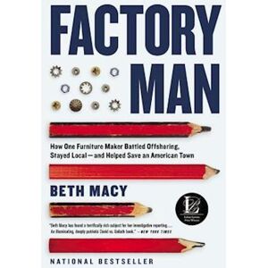 Beth Macy Factory Man