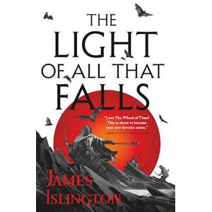 James Islington The Light Of All That Falls