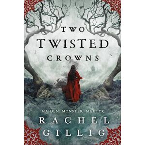 Rachel Gillig Two Twisted Crowns