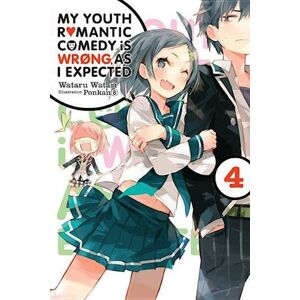 Wataru Watari My Youth Romantic Comedy Is Wrong, As I Expected, Vol. 4 (Light Novel)