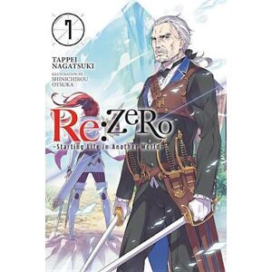 Tappei Nagatsuki Re:Zero Starting Life In Another World, Vol. 7 (Light Novel)