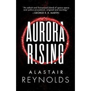 Alastair Reynolds Aurora Rising