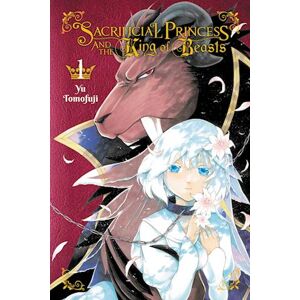 Yu Tomofuji Sacrificial Princess & The King Of Beasts, Vol. 1