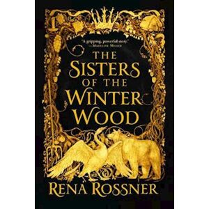 Rena Rossner The Sisters Of The Winter Wood