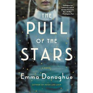 Emma Donoghue The Pull Of The Stars