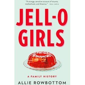 Allie Rowbottom Jell-O Girls