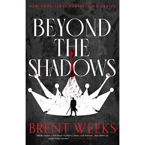 Brent Weeks Beyond The Shadows