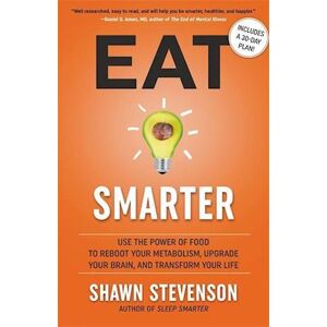 Shawn Stevenson Eat Smarter