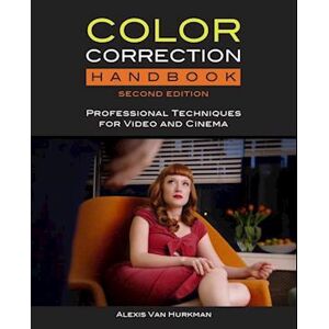 Alexis Van Hurkman Color Correction Handbook