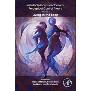 The Interdisciplinary Handbook Of Perceptual Control Theory, Volume Ii