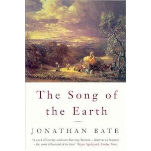 Jonathan Bate Song Of The Earth