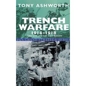 Tony Ashworth Trench Warfare 1914-18