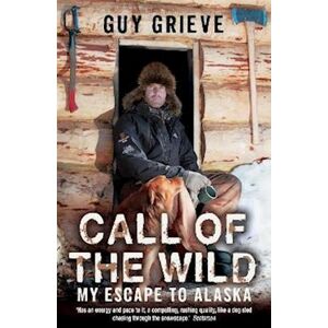 Guy Grieve Call Of The Wild