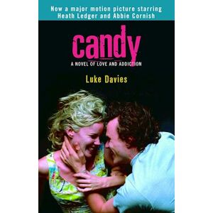 Luke Davies Candy: A Novel Of Love And Addiction