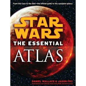 Daniel Wallace The Essential Atlas: Star Wars